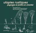 Utopies rustiques